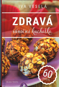 Veselá Iva: Zdravá vánoční kuchařka