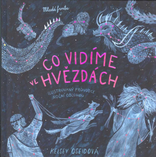 Oseidová Kelsey: Co vidíme ve hvězdách