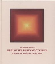 Králová Jarmila: Královské barevné čtverce