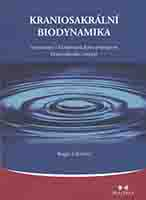 Gilchrist Roger: Kraniosakrální biodynamika