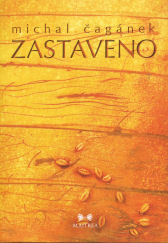 Čagánek Michal: Zastaveno