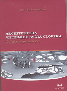 Wittemann Artho S.: Architektura vnitřního světa člověka