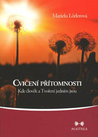 Lorlerová Marielu: Cvičení přítomnosti