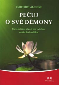 Allione Tsultrim: Pečuj o své démony