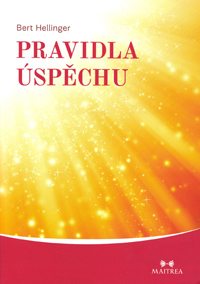 Hellinger Bert: Pravidla úspěchu