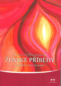 Khousnoutdinova Lilia: Ženské příběhy - Cyklická cesta životem