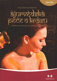 Sachsová Melanie: Ájurvédská péče o krásu