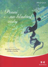 Mooji: Psaní na hladině vody