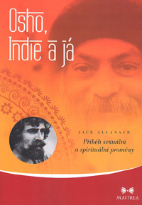Allanach Jack: Osho, Indie a já