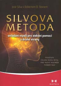 Silva José: Silvova metoda /Maitrea/