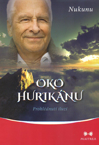 Nukunu: Oko hurikánu - Prohlédnutí iluzí