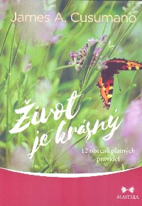 Cusumano James A.: Život je krásný - 12 obecně platných pravidel