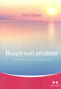 Bailey Darryl: Rozplynutí představ