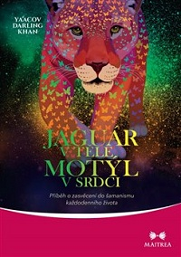 Khan Ya'acov D.: Jaguár v těle, motýl v srdci