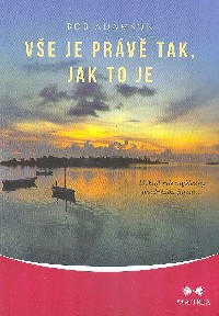 Adamson Bob: Vše je právě tak, jak to je