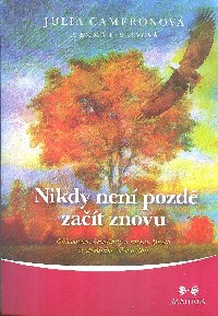 Cameronová Julia: Nikdy není pozdě začít znovu