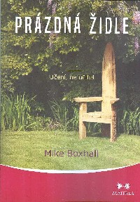 Boxhall Mike: Prázdná židle - Učení, ne učitel