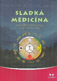 Flaming Mary: Sladká medicína - Cesta Slunečního tance