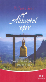 Saus Wolfgang: Alikvotní zpěv - Tajemství magického umění hlasu