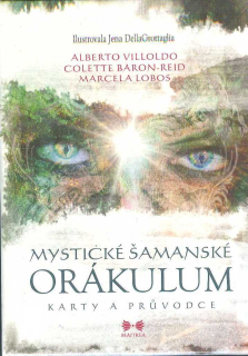 Villoldo Alberto: Mystické šamanské orákulum - karty a průvodce
