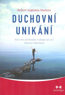 Masters Robert A.: Duchovní unikání