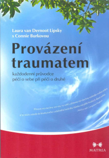 Dernoot Lipsky Laura van: Provázení traumatem - každodenní průvodce