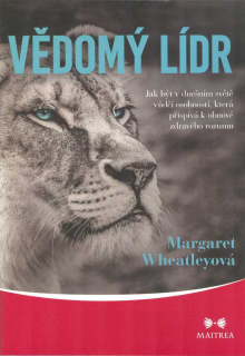 Wheatleyová Margaret: Vědomý lídr
