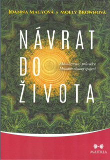 Macyová Joanna: Návrat do života /Maitrea/