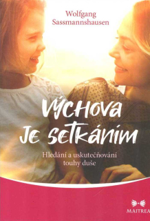 Sassmannshausen Wolfgang: Výchova je setkáním