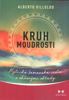 Villoldo Alberto: Kruh moudrosti