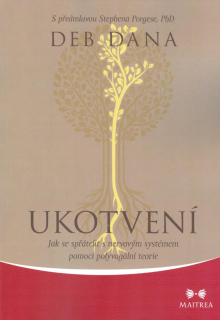 Deb Dana: Ukotvení