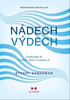 Sandeman Stuart: Nádech, výdech - prodýchejte se ke štěstí ...