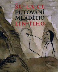 Šu-la-ce: Putování mladého Lin-ťiho