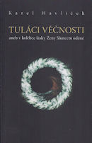 Havlíček Karel: Tuláci věčnosti