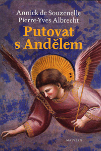 Souzenelle Annick de: Putovat s Andělem