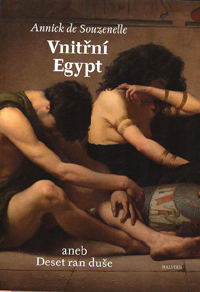 Souzenelle Annick de: Vnitřní Egypt aneb Deset ran duše