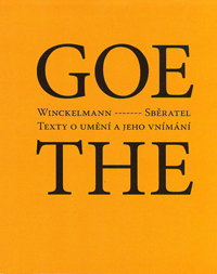 Goethe J. W.: Winckelmann -Sběratel-texty o umění a jeho vnímání