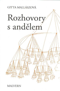 Mallászová Gitta: Rozhovory s andělem