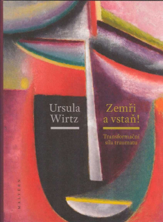 Wirtz Ursula: Zemři a vstaň!
