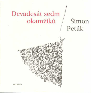Peták Šimon: Devadesát sedm okamžiků