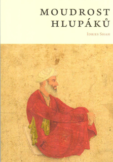 Shah Idries: Moudrost hlupáků