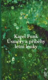 Funk Karel: Úsměvy a příběhy letní louky