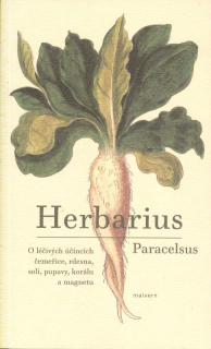Paracelsus: Herbarius - O léčivých účincích čemeřice, rdesna..