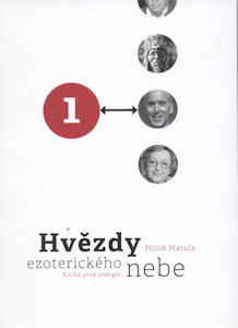 Matula Miloš: Hvězdy ezoterického nebe 1 - Kniha plná energie