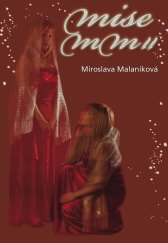 Malaníková Miroslava: Mise MM II aneb Kód 37-Průvodce na cestě k intuici