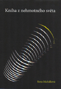 Michálková Rena: Kniha z nehmotného světa