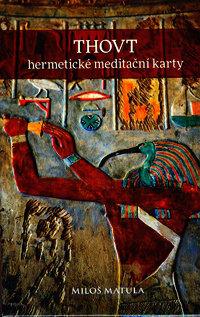 Matula Miloš: Thovt - hermetické meditační karty (32 karet)