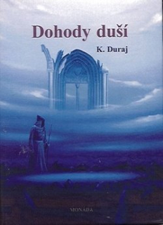 Duraj K.: Dohody duší