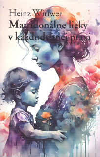 Wittwer Heinz: Matridonálne lieky v každodennej praxi (slovensky)