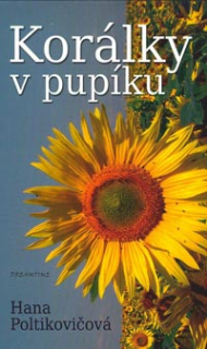Poltikovičová Hana: Korálky v pupíku (román) (nové vydání 2013)